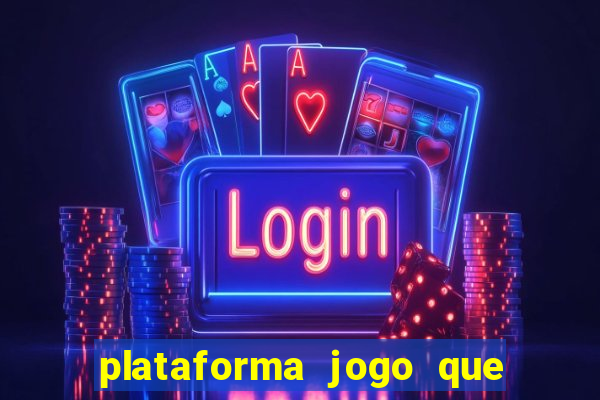 plataforma jogo que paga no cadastro